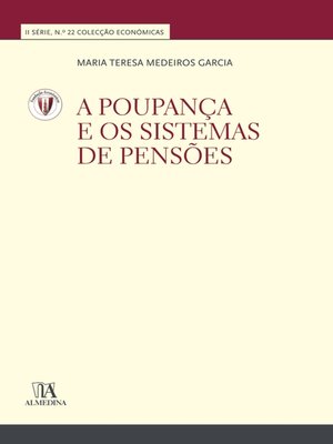 cover image of A Poupança e os Sistemas de Pensões (N.º 22 da Coleção)